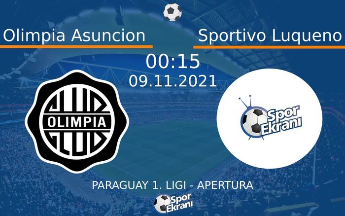 09 Kasım 2021 Olimpia Asuncion vs Sportivo Luqueno maçı Hangi Kanalda Saat Kaçta Yayınlanacak?