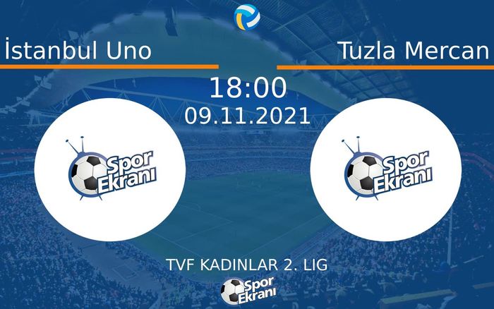 09 Kasım 2021 İstanbul Uno vs Tuzla Mercan maçı Hangi Kanalda Saat Kaçta Yayınlanacak? 09 Kasım 2021 İstanbul Uno vs Tuzla Mercan maçı Hangi Kanalda Saat Kaçta Yayınlanacak?