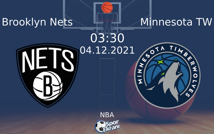 04 Aralık 2021 Brooklyn Nets vs Minnesota TW maçı Hangi Kanalda Saat Kaçta Yayınlanacak? 04 Aralık 2021 Brooklyn Nets vs Minnesota TW maçı Hangi Kanalda Saat Kaçta Yayınlanacak?