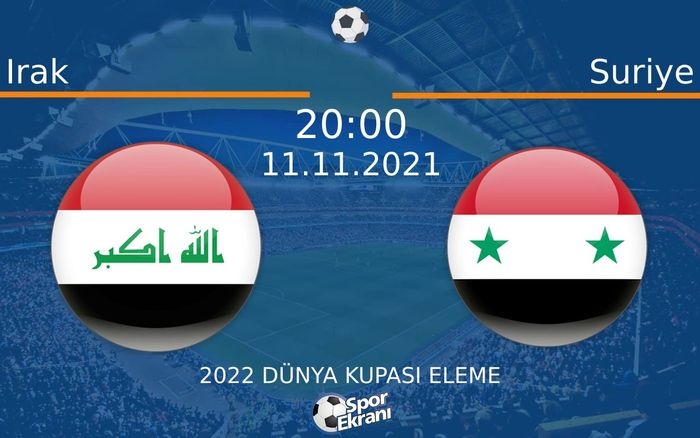 11 Kasım 2021 Irak vs Suriye maçı Hangi Kanalda Saat Kaçta Yayınlanacak?