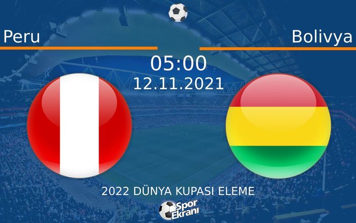 12 Kasım 2021 Peru vs Bolivya maçı Hangi Kanalda Saat Kaçta Yayınlanacak?