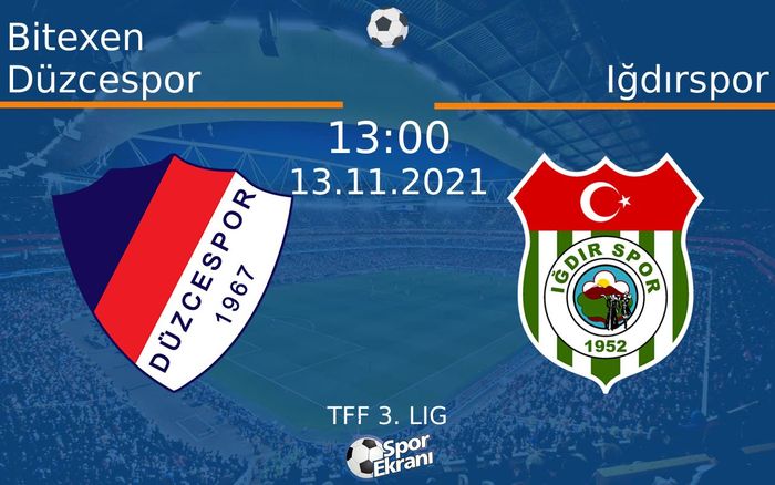 13 Kasım 2021 Bitexen Düzcespor vs Iğdırspor maçı Hangi Kanalda Saat Kaçta Yayınlanacak?
