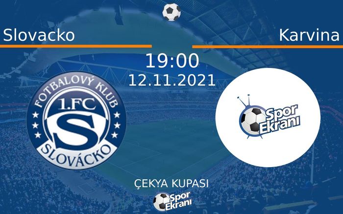 12 Kasım 2021 Slovacko vs Karvina maçı Hangi Kanalda Saat Kaçta Yayınlanacak?