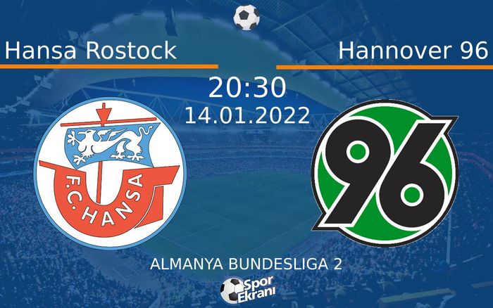 14 Ocak 2022 Hansa Rostock vs Hannover 96 maçı Hangi Kanalda Saat Kaçta Yayınlanacak? 14 Ocak 2022 Hansa Rostock vs Hannover 96 maçı Hangi Kanalda Saat Kaçta Yayınlanacak?
