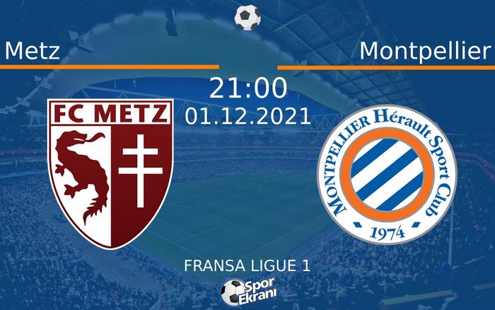 01 Aralık 2021 Metz vs Montpellier maçı Hangi Kanalda Saat Kaçta Yayınlanacak? 01 Aralık 2021 Metz vs Montpellier maçı Hangi Kanalda Saat Kaçta Yayınlanacak?