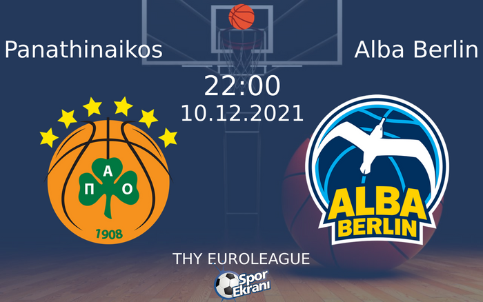 10 Aralık 2021 Panathinaikos vs Alba Berlin maçı Hangi Kanalda Saat Kaçta Yayınlanacak?