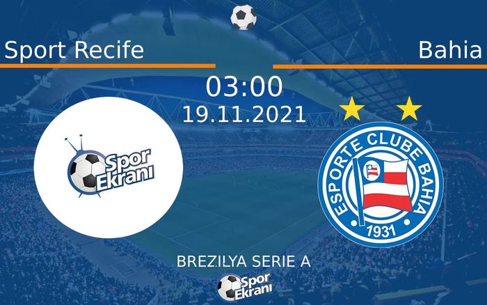 19 Kasım 2021 Sport Recife vs Bahia maçı Hangi Kanalda Saat Kaçta Yayınlanacak? 19 Kasım 2021 Sport Recife vs Bahia maçı Hangi Kanalda Saat Kaçta Yayınlanacak?