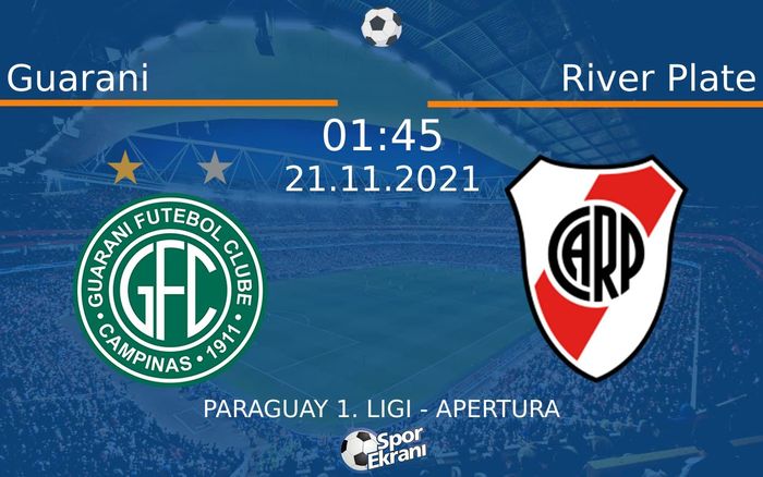 21 Kasım 2021 Guarani vs River Plate maçı Hangi Kanalda Saat Kaçta Yayınlanacak? 21 Kasım 2021 Guarani vs River Plate maçı Hangi Kanalda Saat Kaçta Yayınlanacak?