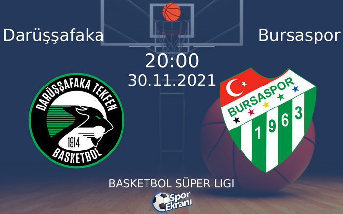 30 Kasım 2021 Darüşşafaka vs Bursaspor maçı Hangi Kanalda Saat Kaçta Yayınlanacak? 30 Kasım 2021 Darüşşafaka vs Bursaspor maçı Hangi Kanalda Saat Kaçta Yayınlanacak?