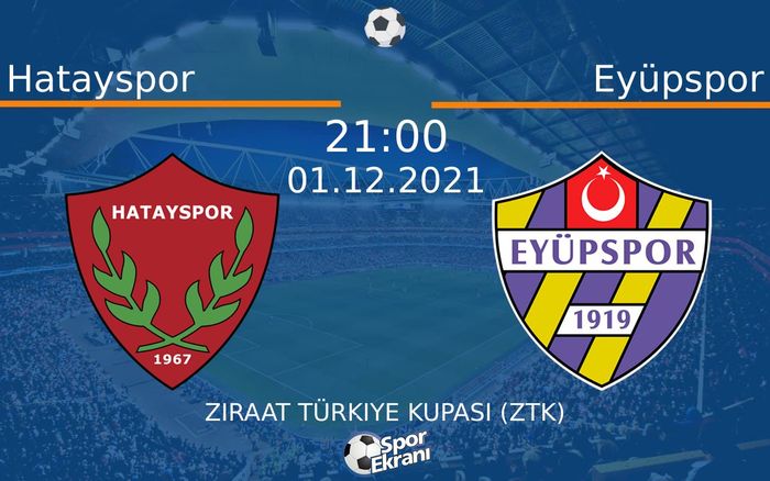 01 Aralık 2021 Hatayspor vs Eyüpspor maçı Hangi Kanalda Saat Kaçta Yayınlanacak?