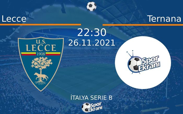26 Kasım 2021 Lecce vs Ternana maçı Hangi Kanalda Saat Kaçta Yayınlanacak?