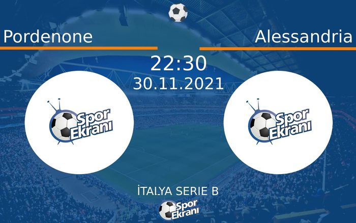 30 Kasım 2021 Pordenone vs Alessandria maçı Hangi Kanalda Saat Kaçta Yayınlanacak? 30 Kasım 2021 Pordenone vs Alessandria maçı Hangi Kanalda Saat Kaçta Yayınlanacak?