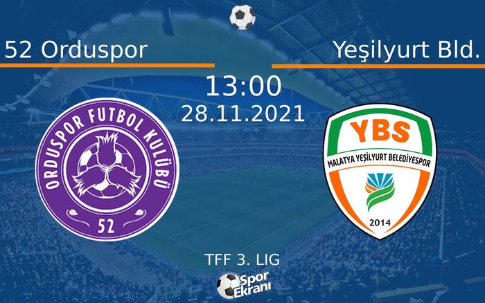 28 Kasım 2021 52 Orduspor vs Yeşilyurt Bld. maçı Hangi Kanalda Saat Kaçta Yayınlanacak?