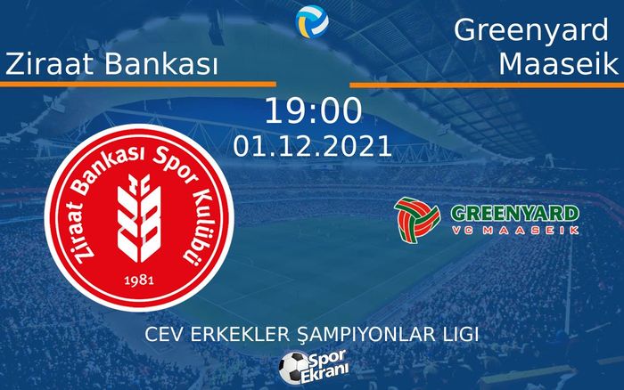 01 Aralık 2021 Ziraat Bankası vs Greenyard Maaseik maçı Hangi Kanalda Saat Kaçta Yayınlanacak?