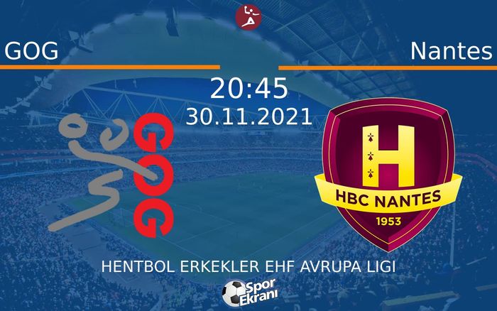 30 Kasım 2021 GOG vs Nantes maçı Hangi Kanalda Saat Kaçta Yayınlanacak?