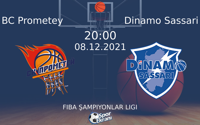 08 Aralık 2021 BC Prometey vs Dinamo Sassari maçı Hangi Kanalda Saat Kaçta Yayınlanacak?