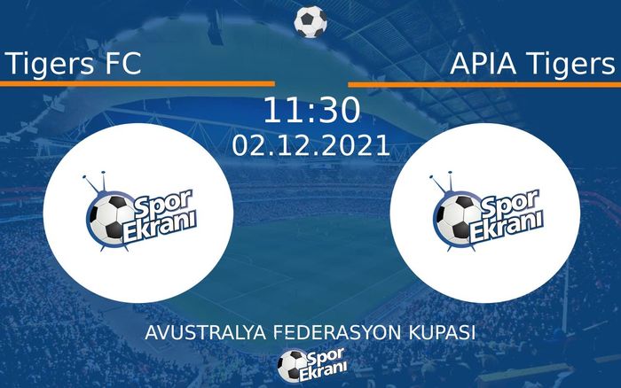 02 Aralık 2021 Tigers FC vs APIA Tigers maçı Hangi Kanalda Saat Kaçta Yayınlanacak?