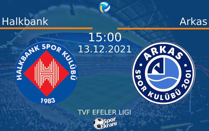 13 Aralık 2021 Halkbank vs Arkas maçı Hangi Kanalda Saat Kaçta Yayınlanacak?