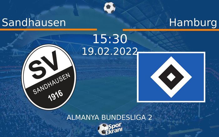 19 Şubat 2022 Sandhausen vs Hamburg maçı Hangi Kanalda Saat Kaçta Yayınlanacak?