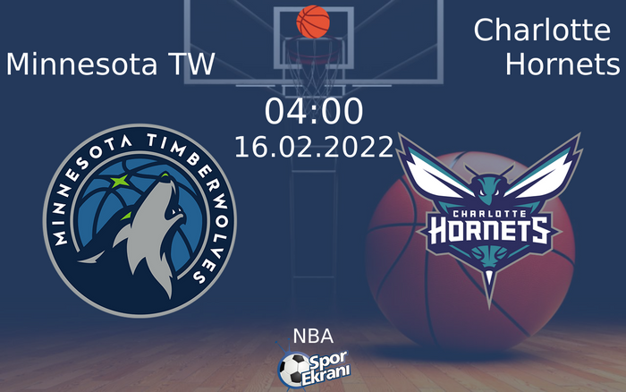 16 Şubat 2022 Minnesota TW vs Charlotte Hornets maçı Hangi Kanalda Saat Kaçta Yayınlanacak? 16 Şubat 2022 Minnesota TW vs Charlotte Hornets maçı Hangi Kanalda Saat Kaçta Yayınlanacak?