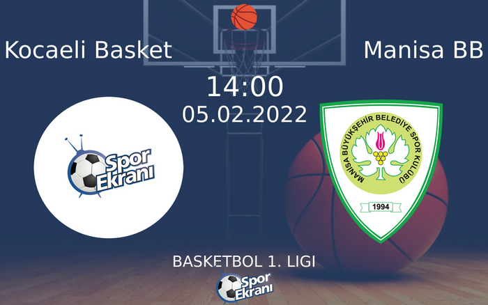 05 Şubat 2022 Kocaeli Basket vs Manisa BB maçı Hangi Kanalda Saat Kaçta Yayınlanacak?