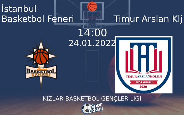 24 Ocak 2022 İstanbul Basketbol Feneri vs Timur Arslan Klj maçı Hangi Kanalda Saat Kaçta Yayınlanacak?