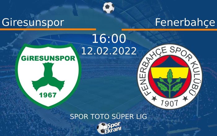 12 Şubat 2022 Giresunspor vs Fenerbahçe maçı Hangi Kanalda Saat Kaçta Yayınlanacak? 12 Şubat 2022 Giresunspor vs Fenerbahçe maçı Hangi Kanalda Saat Kaçta Yayınlanacak?