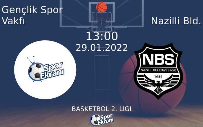 29 Ocak 2022 Gençlik Spor Vakfı vs Nazilli Bld. maçı Hangi Kanalda Saat Kaçta Yayınlanacak? 29 Ocak 2022 Gençlik Spor Vakfı vs Nazilli Bld. maçı Hangi Kanalda Saat Kaçta Yayınlanacak?