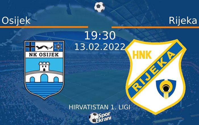 13 Şubat 2022 Osijek vs Rijeka maçı Hangi Kanalda Saat Kaçta Yayınlanacak? 13 Şubat 2022 Osijek vs Rijeka maçı Hangi Kanalda Saat Kaçta Yayınlanacak?
