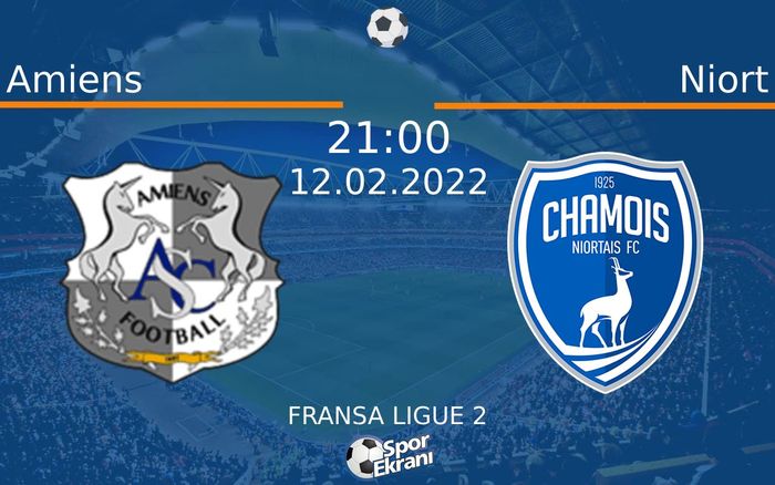 12 Şubat 2022 Amiens vs Niort maçı Hangi Kanalda Saat Kaçta Yayınlanacak?