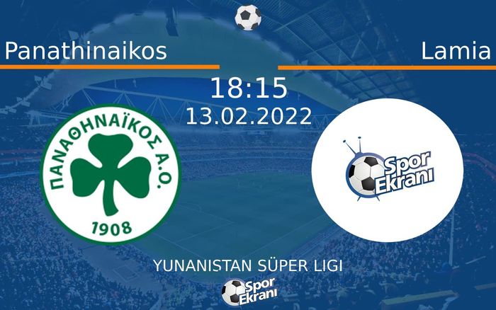 13 Şubat 2022 Panathinaikos vs Lamia maçı Hangi Kanalda Saat Kaçta Yayınlanacak?