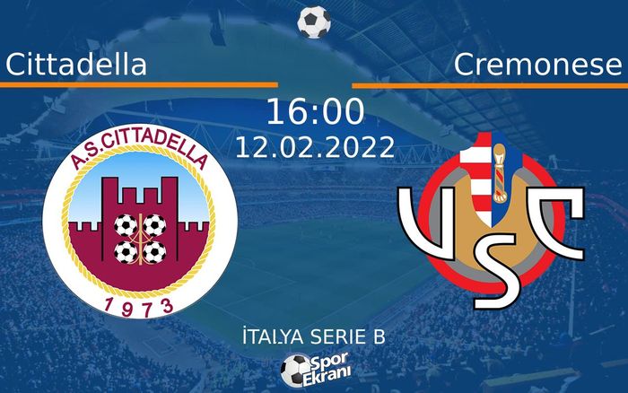 12 Şubat 2022 Cittadella vs Cremonese maçı Hangi Kanalda Saat Kaçta Yayınlanacak?
