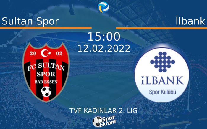 12 Şubat 2022 Sultan Spor vs İlbank maçı Hangi Kanalda Saat Kaçta Yayınlanacak? 12 Şubat 2022 Sultan Spor vs İlbank maçı Hangi Kanalda Saat Kaçta Yayınlanacak?
