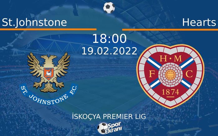19 Şubat 2022 St.Johnstone vs Hearts maçı Hangi Kanalda Saat Kaçta Yayınlanacak?