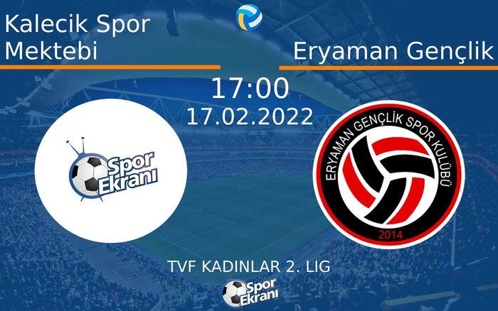 17 Şubat 2022 Kalecik Spor Mektebi vs Eryaman Gençlik maçı Hangi Kanalda Saat Kaçta Yayınlanacak?