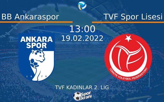 19 Şubat 2022 BB Ankaraspor vs TVF Spor Lisesi maçı Hangi Kanalda Saat Kaçta Yayınlanacak? 19 Şubat 2022 BB Ankaraspor vs TVF Spor Lisesi maçı Hangi Kanalda Saat Kaçta Yayınlanacak?