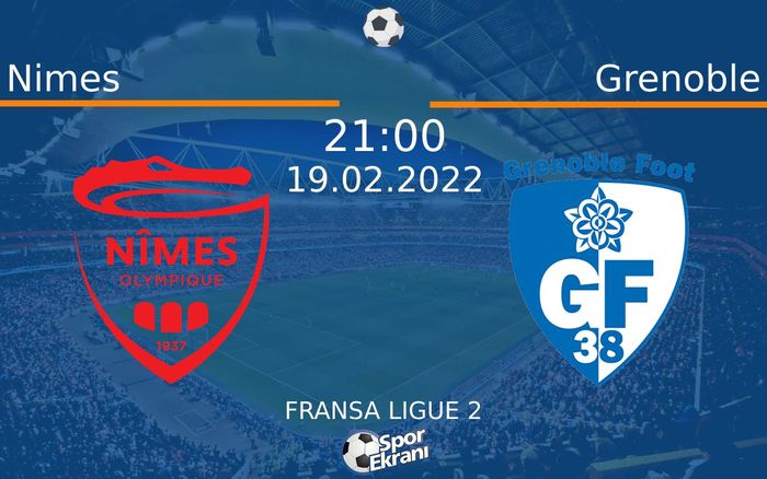 19 Şubat 2022 Nimes vs Grenoble maçı Hangi Kanalda Saat Kaçta Yayınlanacak?