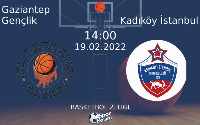 19 Şubat 2022 Gaziantep Gençlik vs Kadıköy İstanbul maçı Hangi Kanalda Saat Kaçta Yayınlanacak? 19 Şubat 2022 Gaziantep Gençlik vs Kadıköy İstanbul maçı Hangi Kanalda Saat Kaçta Yayınlanacak?