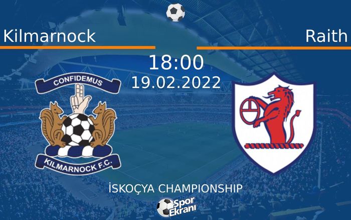 19 Şubat 2022 Kilmarnock vs Raith maçı Hangi Kanalda Saat Kaçta Yayınlanacak?