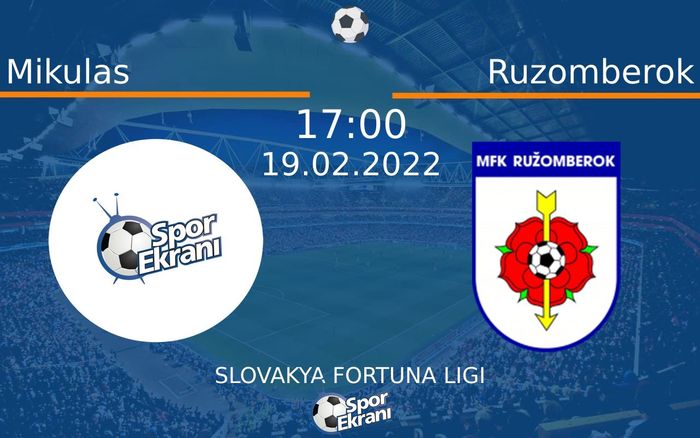 19 Şubat 2022 Mikulas vs Ruzomberok maçı Hangi Kanalda Saat Kaçta Yayınlanacak?