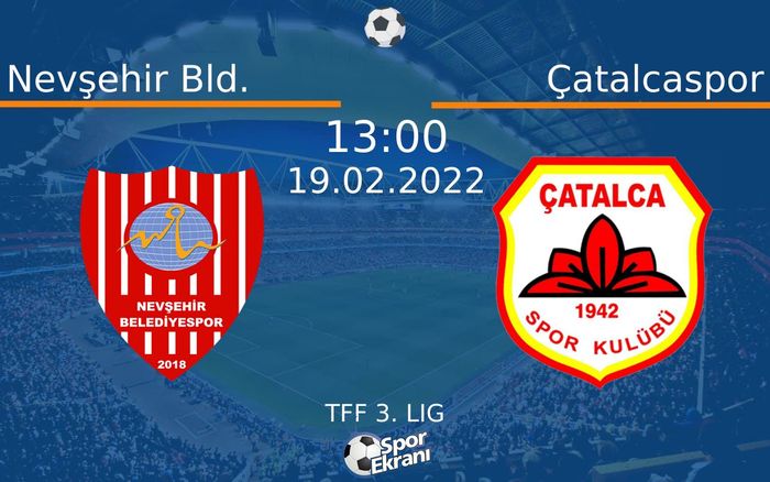 19 Şubat 2022 Nevşehir Bld. vs Çatalcaspor maçı Hangi Kanalda Saat Kaçta Yayınlanacak?