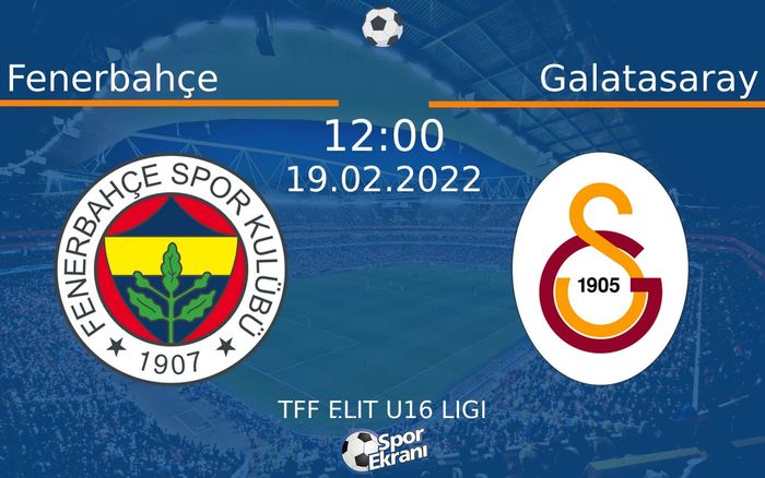 19 Şubat 2022 Fenerbahçe vs Galatasaray maçı Hangi Kanalda Saat Kaçta Yayınlanacak?