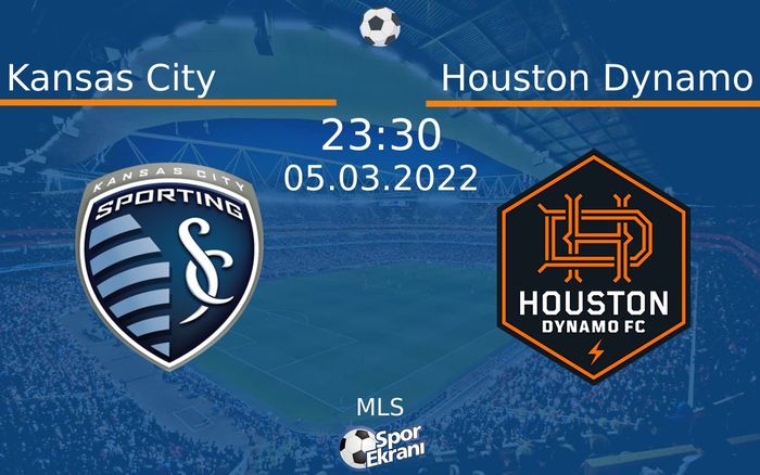 05 Mart 2022 Kansas City vs Houston Dynamo maçı Hangi Kanalda Saat Kaçta Yayınlanacak? 05 Mart 2022 Kansas City vs Houston Dynamo maçı Hangi Kanalda Saat Kaçta Yayınlanacak?
