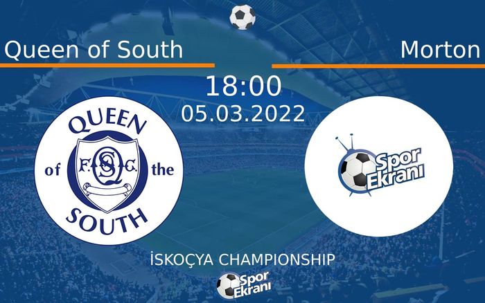 05 Mart 2022 Queen of South vs Morton maçı Hangi Kanalda Saat Kaçta Yayınlanacak? 05 Mart 2022 Queen of South vs Morton maçı Hangi Kanalda Saat Kaçta Yayınlanacak?