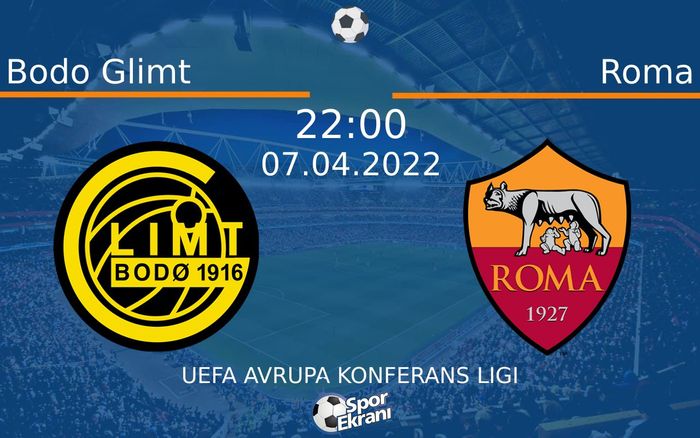 07 Nisan 2022 Bodo Glimt vs Roma maçı Hangi Kanalda Saat Kaçta Yayınlanacak?