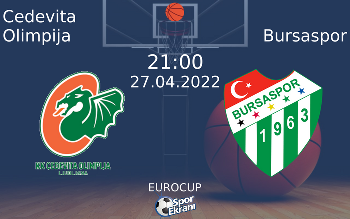 27 Nisan 2022 Cedevita Olimpija vs Bursaspor maçı Hangi Kanalda Saat Kaçta Yayınlanacak?