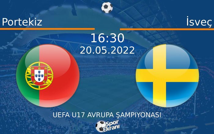 20 Mayıs 2022 Portekiz vs İsveç maçı Hangi Kanalda Saat Kaçta Yayınlanacak? 20 Mayıs 2022 Portekiz vs İsveç maçı Hangi Kanalda Saat Kaçta Yayınlanacak?