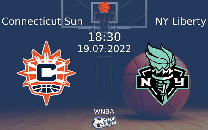19 Temmuz 2022 Connecticut Sun vs NY Liberty maçı Hangi Kanalda Saat Kaçta Yayınlanacak?