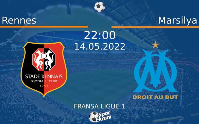 14 Mayıs 2022 Rennes vs Marsilya maçı Hangi Kanalda Saat Kaçta Yayınlanacak? 14 Mayıs 2022 Rennes vs Marsilya maçı Hangi Kanalda Saat Kaçta Yayınlanacak?