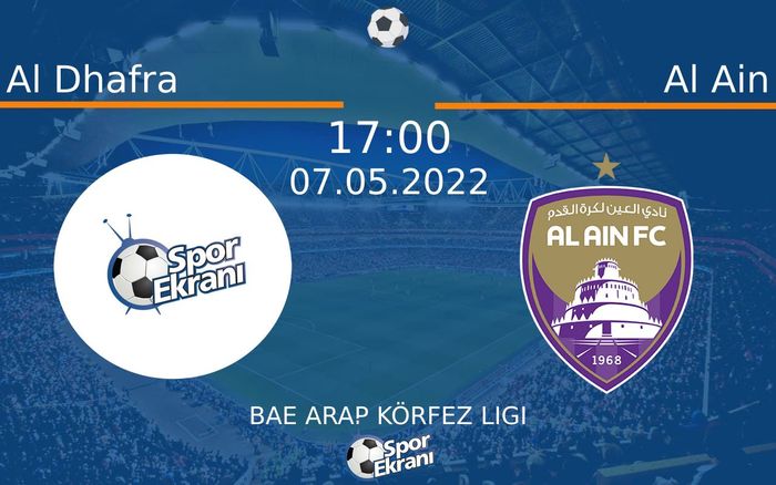 07 Mayıs 2022 Al Dhafra vs Al Ain maçı Hangi Kanalda Saat Kaçta Yayınlanacak? 07 Mayıs 2022 Al Dhafra vs Al Ain maçı Hangi Kanalda Saat Kaçta Yayınlanacak?
